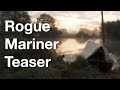 Rogue Mariner Teaser