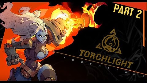Torchlight Infinite - PART 2 (No Commentary Gameplay)