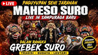 paguyupan seni jaranan Maheso Suro live in sampuraga baru dalam acara grebek suro