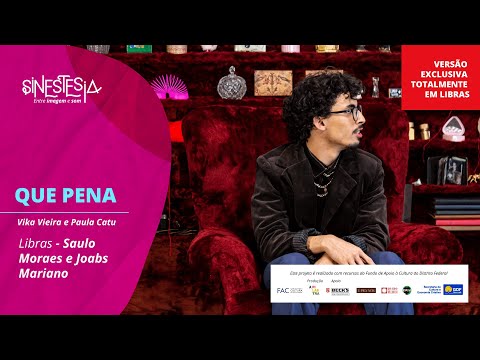 Vika Vieira - Que Pena (Versão em Libras) | Sinestesia: Entre Imagem e Som