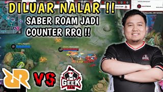 TEMBUS SEJARAH BARU ! SABER ROAM MAMPU JADI COUNTER ALAMI RRQ ! (MATCH 3) - MPL ID RRQ VS GEEK