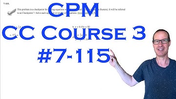 CPM CC Course 3 Chapter 7 Problem 115