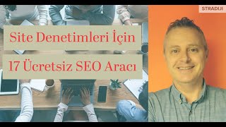Site Denetimleri İçin 17 Ücretsiz SEO Aracı  -  Dijital Pazarlama Notları - 13 Şubat 2022
