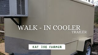 Walk in Cooler in DIY insulated Cargo Trailer for Small Farm