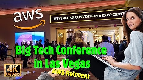 Big Tech Conference in Las Vegas: AWS ReInvent 2021
