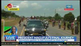 LIVE:#President John Magufuli's Final journey || 24th March 2021 ||  (www.kbc.co.ke)