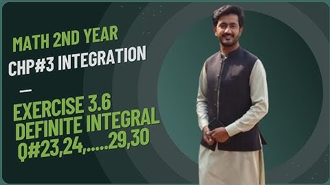 FSC MATH PART 2 CHAPTER 3 ||EXERCISE 3.6 DEFINITE INTEGRAL||12TH MATH EX 3.6 QUESTION#23 to 30 