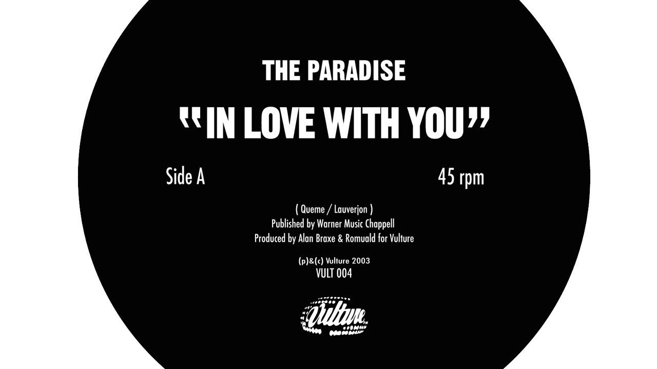 The Paradise   In Love With You Official Alan Braxe  Romuald