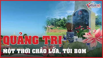 Quảng Trị lập đền thờ chung, tưởng nhớ các anh hùng liệt sĩ chưa tìm thấy | Vietnamnet