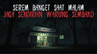 Download Lagu ASLI SEREM PARAH! KISAH BINSAR SENDIRAN JAGA WARUNG SEMBAKO DEPAN KEBUN BAMBU SAAT MALAM MP3 Download Lagu ASLI SEREM PARAH! KISAH BINSAR SENDIRAN JAGA WARUNG SEMBAKO DEPAN KEBUN BAMBU SAAT MALAM MP3