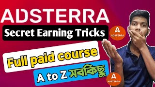 adsterra high CPM paid mathod full course A to Z ... adsterra earning tricks