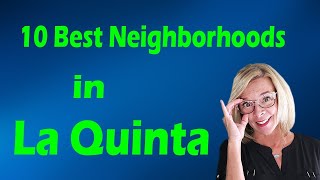 La Quinta's Favorite Neighborhoods - Top 10