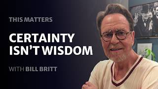 Why Wise Leaders Ask Hard Questions | This Matters with Bill Britt