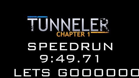 Roblox | TUNNELER Chapter 1 Speedrun in 9:49.71