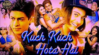 Kuch Kuch Hota Hai | #1998 Full HD Movie #Sharukh Khan #Kajol #Rani Mukherjee | 90s India
