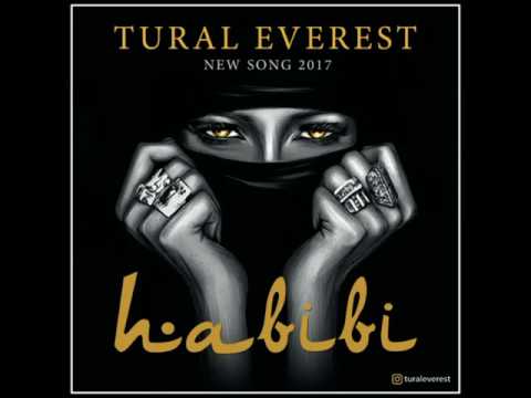 Tural Everest   Habibi new 2017