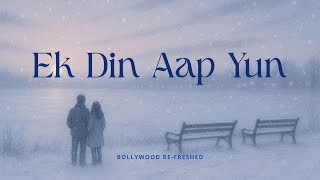 Download Lagu Ek Din Aap Yun Humko Mil Jayenge — Lyrical Cover (Kumar Sanu · Alka Yagnik) | Bollywood Re-freshed MP3 Download Lagu Ek Din Aap Yun Humko Mil Jayenge — Lyrical Cover (Kumar Sanu · Alka Yagnik) | Bollywood Re-freshed MP3