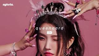 (g)i-dle ✧ queencard in 8D ( USE HEADPHONES 🎧 )