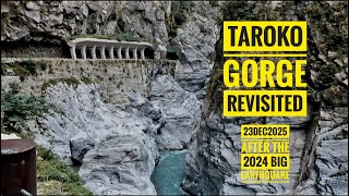 Beautiful Taroko Gorge & Hualien revisited after the 2024 lanslides and earthquake.