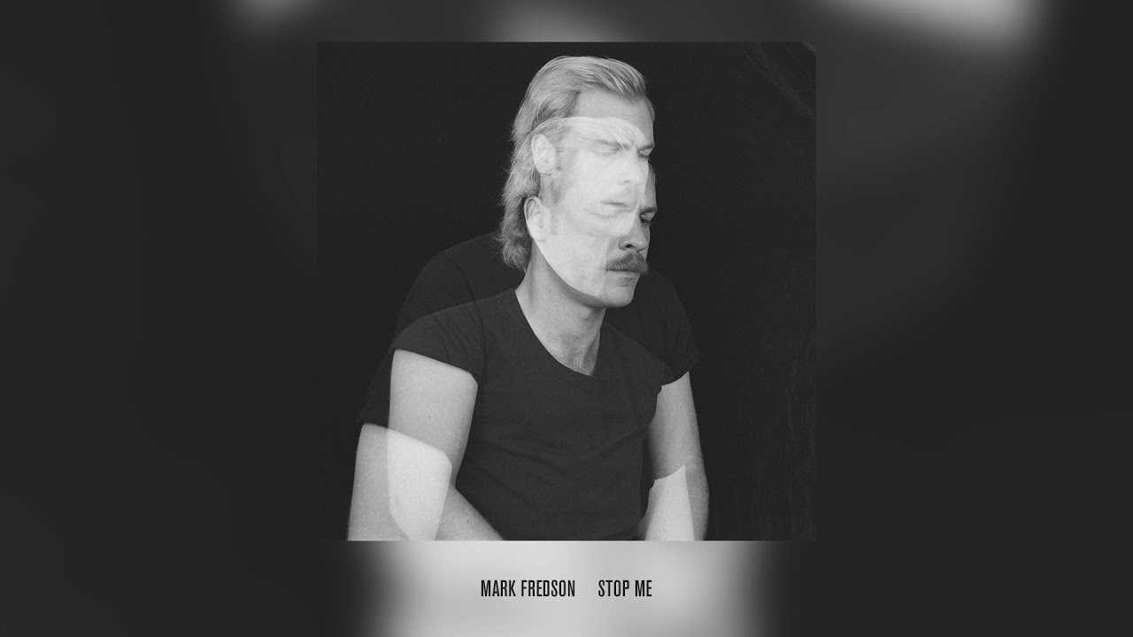 Mark Fredson - "Stop Me" [Official Audio]