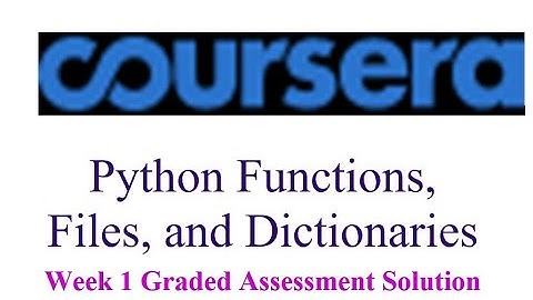 Coursera - Python Functions, Files, and Dictionaries - week 1 Graded Assessment Solution