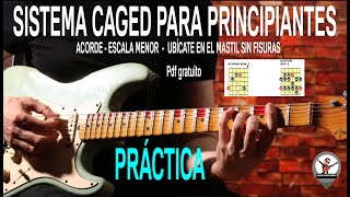 SISTEMA CAGED – ACORDE–ESCALA MENOR  - PRÁCTICA -