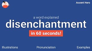 DISENCHANTMENT - Meaning and Pronunciation