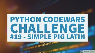 Python CodeWars Challenge 19 - Simple Pig Latin screenshot 4