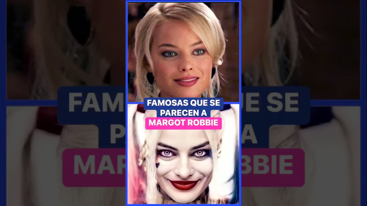 Famosas que se parecen a Margot robbie…