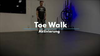 Toe Walk (Zehenspitzen)