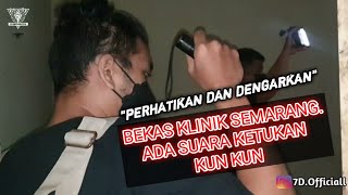 Klinik Terbengkalai Di Semarang Ketukan Yang Berirama