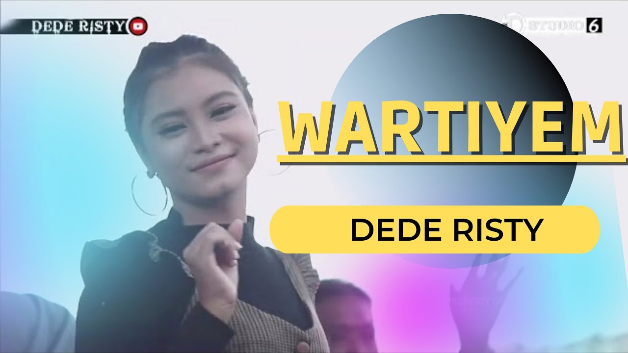 WARTIYEM Voc DEDE RISTY I LIVE MUSIC “ DEDE RISTY “ GANJENE PANTURA I PATUANAN MAJALENGKA