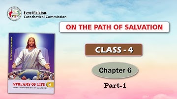 ON THE PATH OF SALVATION | CLASS 4 | CHAPTER 6 | PART 1 | Syro-Malabar
