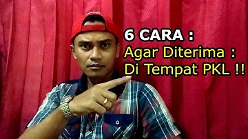 6 CARA KRONOLOGIS AGAR DITERIMA PKL (Praktek Kerja Lapangan)