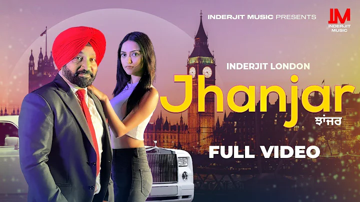 Jhanjar (Official Video) | Inderjit London | Beat ...