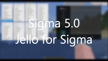 Jello for Sigma 5.0 Client First Preview - Hypixel Hacking