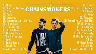 The Chainsmokers Greatest Hits Full Album 2022 - The Chainsmokers Best Songs Playlist 2022