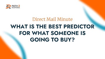 What is the best predictor of what someone is going to buy? Mark Todd of Path2Response explains