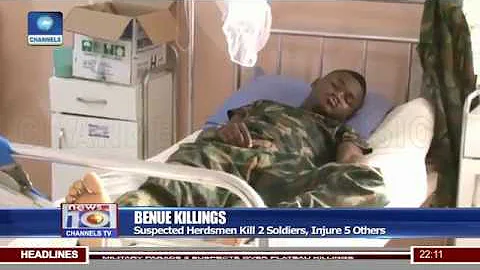 Suspected Herdsmen Kill 2 Soldiers, Injure 5 Others In Benue
