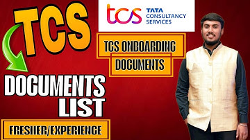TCS Onboarding - Important documents to carry on 1st date of joining, How to arrange these documents