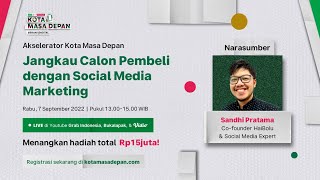 Jangkau Calon Pembeli dengan Social Media Marketing - Festival Kota Masa Depan