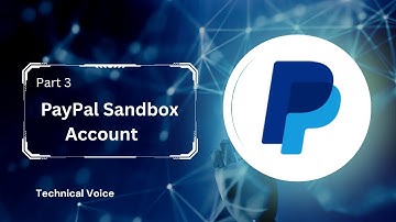 Part 3: What is Sandbox? | Create PayPal Sandbox Account | PayPal Tutorial With .NET Application