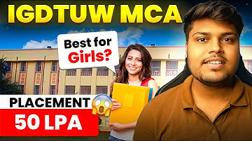 IGDTUW MCA Complete Details | Placements | Hostel and Mess🔥