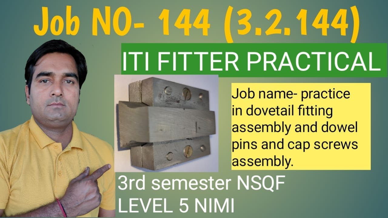 ITI FITTER PRACTICAL JOB NO-144(3.2.144) 3RD SEMESTER NSQF LEVEL -5 NIMI. ITI FITTER AIM.