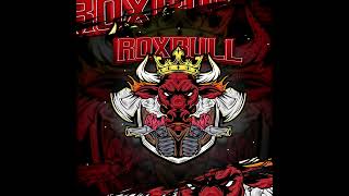 Roxbull  Till I Die 