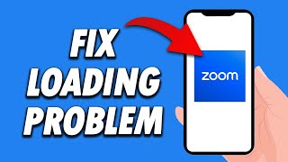 How To Fix Zoom App Loading Problem 2024