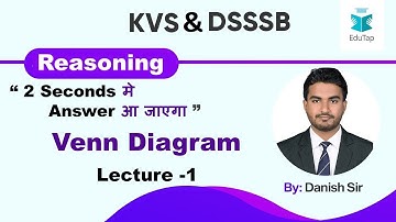 Venn Diagram | Lecture - 1 | Reasoning Content |  KVS | DSSSB | 2019