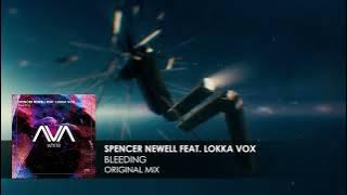 Spencer Newell featuring Lokka Vox - Bleeding