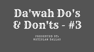 Dawah Dos Donts Ep. 3 Making Things Easy