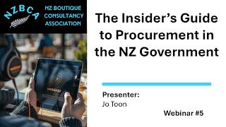 NZBCA Webinar #5 The Insider’s Guide to Procurement – an Introduction